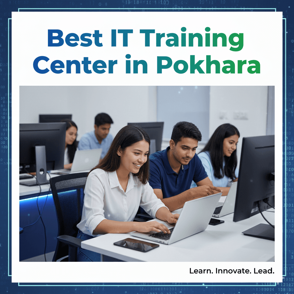 Best IT Training Center in Pokhara